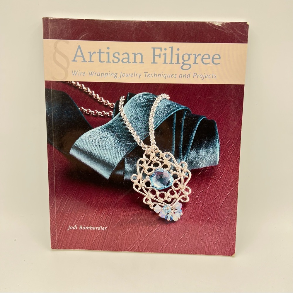 Artisan Filigree Wire Wrapping Jewelry Techniques and Projects By Jodi Bombardie